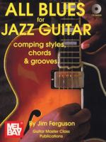 Mel Bay All Blues for Jazz Guitar: Comping Styles, Chords & Grooves 0786631287 Book Cover