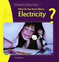 What Do You Know about Electricity? 1448812488 Book Cover