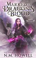 Marked by Dragon's Blood 1773480030 Book Cover