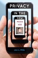Privacy in the New Media Age 0813060583 Book Cover