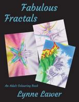 Fabulous Fractals: An Adult Colouring Book 171861733X Book Cover