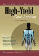 High-Yield™ Gross Anatomy (High-Yield™ Series) 0683182153 Book Cover