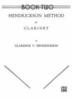 Hendrickson Method for Clarinet, Bk 2 0769222595 Book Cover