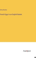 French Eggs In an English Basket 338214283X Book Cover