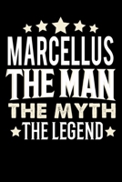 Notizbuch: Marcellus The Man The Myth The Legend (120 karierte Seiten als u.a. Tagebuch, Reisetagebuch f�r Vater, Ehemann, Freund, Kumpe, Bruder, Onkel und mehr) 1710036885 Book Cover
