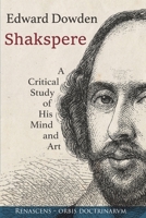 Shakespeare ; A Critical Study of his Mind and Art 1015692567 Book Cover