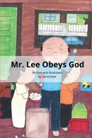 Mr. Lee Obeys God by Zariel Pate (Jesus is With Me Series by Zariel Pate) 1300658479 Book Cover