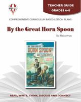 By The Great Horn Spoon! Teachers Guide By Novel Units, Inc 1561378100 Book Cover