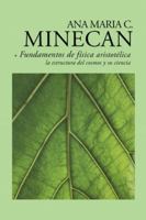Fundamentos de física aristotélica: la estructura del cosmos y su ciencia B0G2YXHVY4 Book Cover