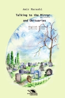 Talking to the Mirror And Obituaries 0359573053 Book Cover