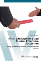 Small and Medium Sized Tourism Enterprise Succession 3639720237 Book Cover