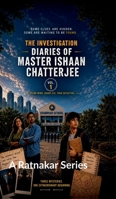 The Investigation Diaries of Master Ishaan Chatterjee B0H2MYG6T6 Book Cover