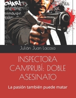 INSPECTORA CAMPRUBÍ: DOBLE ASESINATO: La pasión también puede matar B0C2SG3Y5X Book Cover