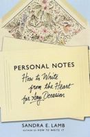 Personal Notes: How to Write from the Heart for Any Occasion 1250026466 Book Cover