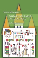 Fantasy Nel Paese Fatto Di Carte: Grafiche Libere B0892HRT56 Book Cover