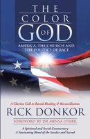 The Color of God: America, the Church, and the Politics of Race 1640887547 Book Cover