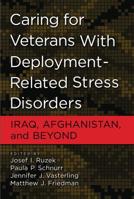 Caring for Veterans with Deployment-Related Stress Disorders: Iraq, Afghanistan, and Beyond 1433809257 Book Cover