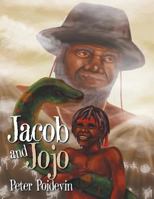 Jacob and Jojo 1524516848 Book Cover