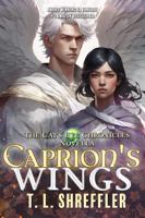 Caprion's Wings: A Stand Alone Romantasy Adventure (The Cat's Eye Chronicles) 1964987091 Book Cover