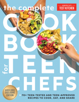 The Complete Cookbook for Teen Chefs, B&N Edition: 70+ Teen-Tested and Teen-Approved Recipes to Cook, Eat and Share 1954210280 Book Cover