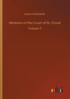 Memoirs of the Court of St. Cloud: Volume 3 375230023X Book Cover