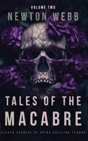 Tales of the Macabre, Vol. 2: Eleven Scary Stories of Spine Chilling Terror B0CGWPF89F Book Cover