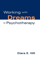 Working with Dreams in Psychotherapy 1572300922 Book Cover