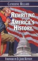 The Rewriting of America's History 0889650926 Book Cover