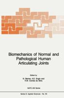 Biomechanics of Normal and Pathological Human Articulating Joints 9401087628 Book Cover