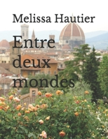 Entre deux mondes (French Edition) B0GTN635KX Book Cover