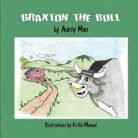 Braxton the Bull 1609760638 Book Cover