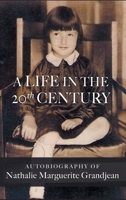 A Life in the 20th Century 1646624718 Book Cover