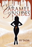 Caramel Insides 1728344557 Book Cover