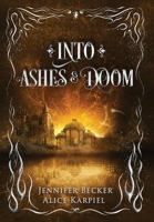 Into Ashes And Doom 3950518045 Book Cover