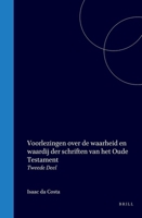 Voorlezingen over de waarheid en waardij der schriften van het Oude Testament: Tweede Deel (Dutch Edition) 9004577653 Book Cover