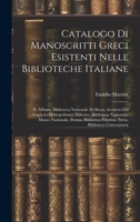 Catalogo Di Manoscritti Greci Esistenti Nelle Biblioteche Italiane: Pt. Milano, Biblioteca Nazionale Di Brera; Archivio Del Capitolo Metropolitano. ... Biblioteca Universitaria 1021055662 Book Cover