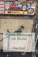 Four Months of Bliss 1722377798 Book Cover