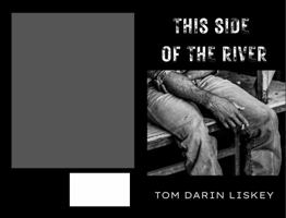 This Side of The River 0990681610 Book Cover