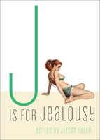 J Is for Jealousy 1573443069 Book Cover