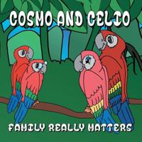 Cosmo and Celio: 'family Really Matters' 1452531250 Book Cover