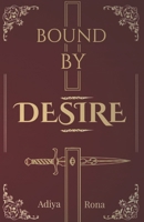 Bound by Desire B0GDKLR1FQ Book Cover