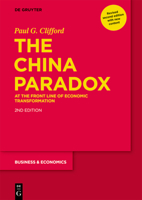 The China Paradox: At the Front Line of Economic Transformation 3110724170 Book Cover