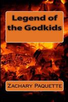 Legend of the Godkids 1522991042 Book Cover