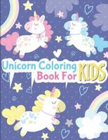 Unicorn Coloring Book for Kids: unicorn coloring book for kids & toddlers - activity books for preschooler 1727405226 Book Cover