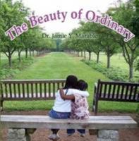 The Beauty of Ordinary 0557143284 Book Cover