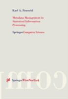 Metadata Management in Statistical Information Processing: A Unified Framework for Metadata-Based Processing of Statistical Data Aggregates (Springer Computer Science) B01MZXYAPB Book Cover