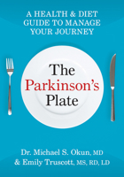 The Parkinson's Plate: A Health and Diet Guide to Manage Your Journey 077880741X Book Cover