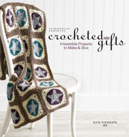 Interweave Presents Crocheted Gifts: Irresistable Projects to Make & Give 1596681071 Book Cover