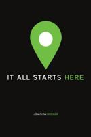 It All Starts Here 1449786774 Book Cover