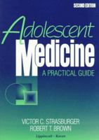 Adolescent Medicine: A Practical Guide 0316818720 Book Cover